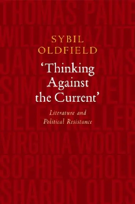 Thinking Against the Current by Sybil Oldfield