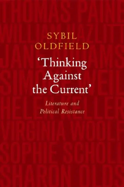 Thinking Against the Current by Sybil Oldfield