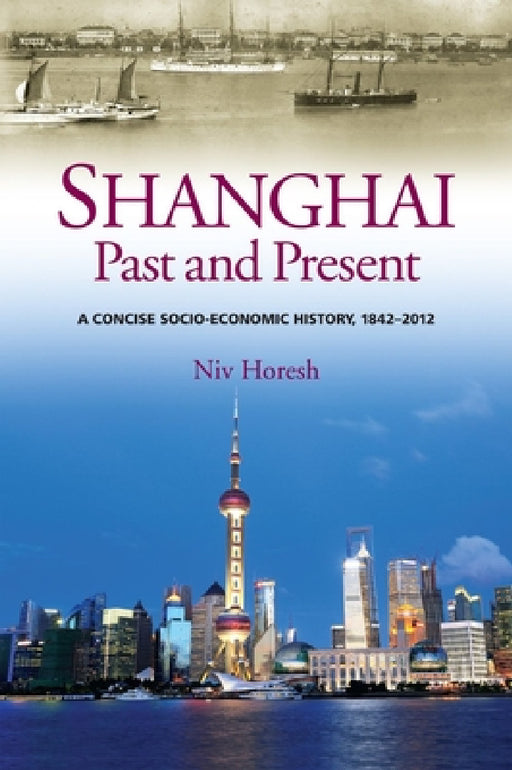 Shanghai, Past and Present by Horesh