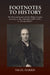 Footnotes to History: The Personal Realm of John Wilson Croker, Secretary to the Admiralty (1809-1830), a Group Family by Nigel Harris