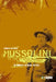 Mussolini in the First World War: The Journalist, the Soldier, the Fascist by Paul O'Brien