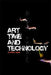 Art, Time and Technology by Charlie Gere
