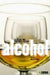 Alcohol: A Social and Cultural History by Mack Holt