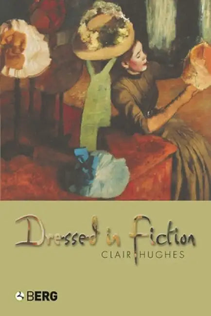 Dressed in Fiction by Clair Hughes