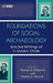 Foundations of Social Archaeology: Selected Writings of V. Gordon Childe by Charles E. Orser Jr
