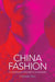 China Fashion: Conversations with Designers by Christine Tsui