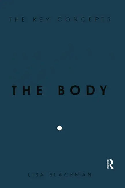 The Body by Lisa Blackman