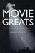 Movie Greats by J. Patrick (Assistant Professor of Theology, Fordham University, New York) Hornbeck II