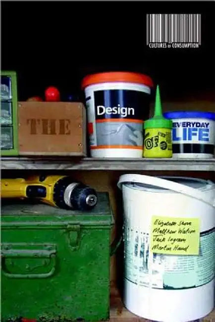 The Design of Everyday Life by Elizabeth Shove