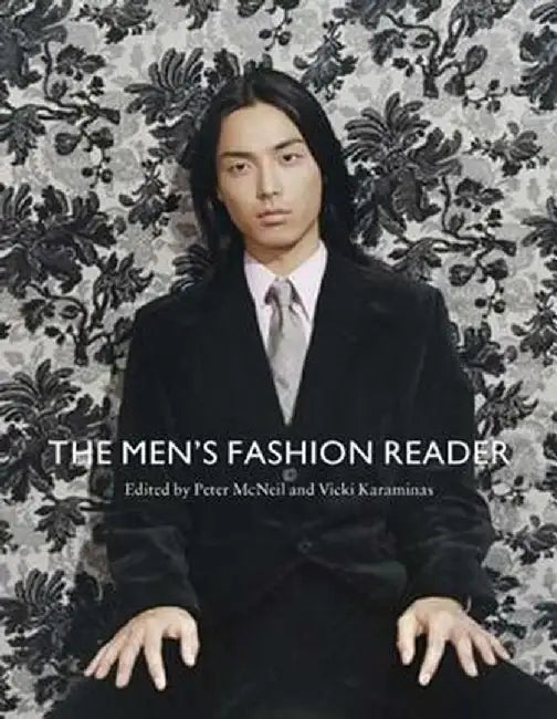 The Men's Fashion Reader by Peter McNeil