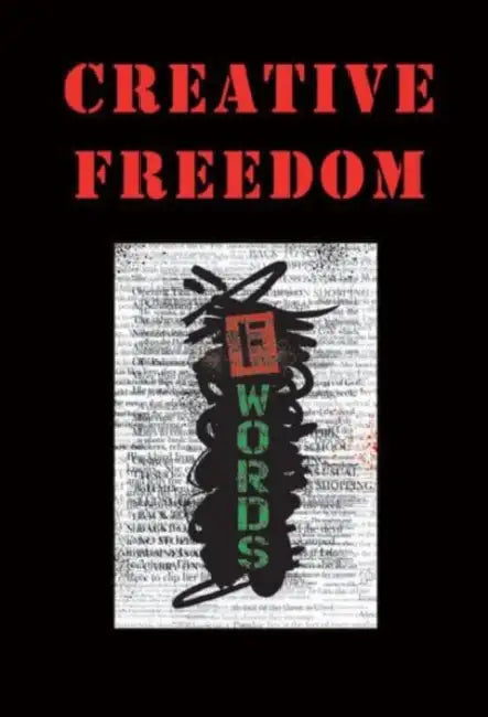 Creative Freedom: F Words by The F-Words Group