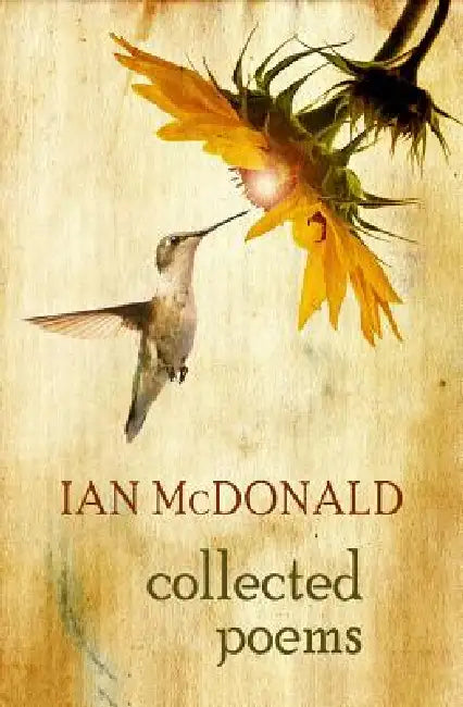 Collected Poems: Ian McDonald by Ian McDonald