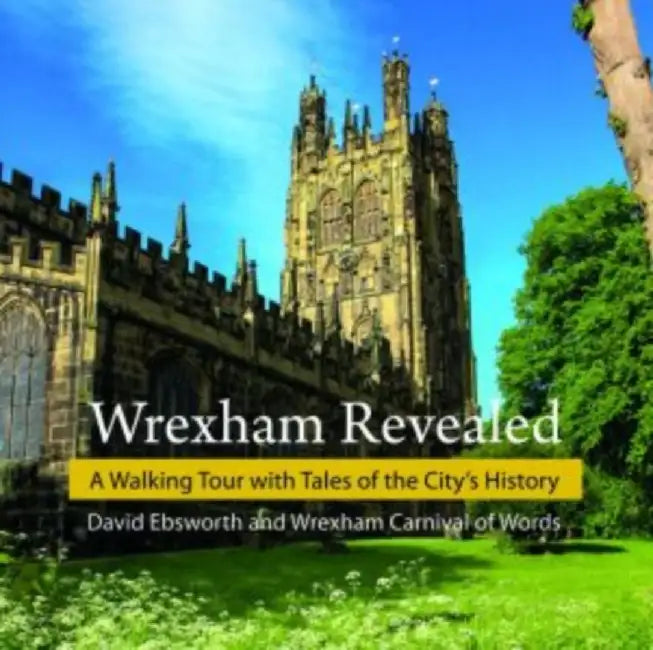 Wrexham Revealed by David Ebsworth