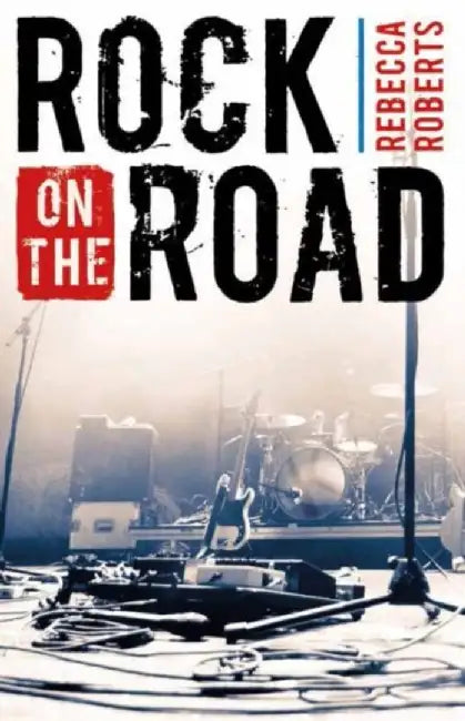 Rock on the Road by Rebecca Roberts