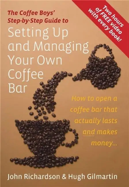 Setting Up & Managing Your Own Coffee Bar by John Richardson