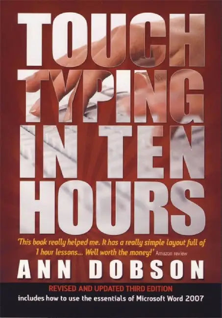 Touch Typing In Ten Hours, 3rd Edition by Ann Dobson