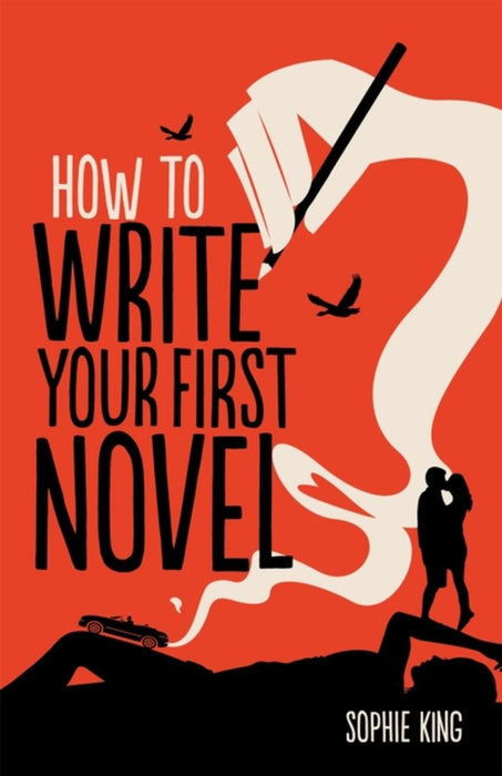 How to Write Your First Novel
