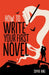 How to Write Your First Novel by Sophie King