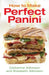 How to Make Perfect Panini by Catherine Atkinson, Elizabeth Atkinson