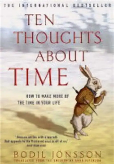 Ten Thoughts about Time. Bodil Jnsson by Bodil Jnsson