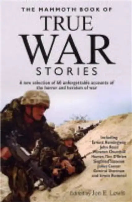 The Mammoth Book of True War Stories by Jon E. Lewis