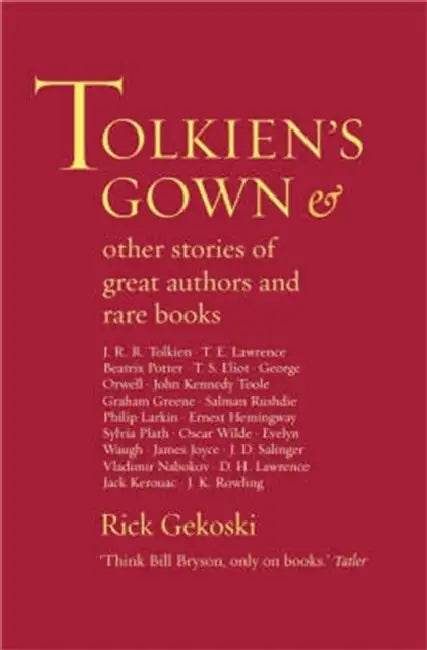 Tolkien's Gown by Rick Gekoski