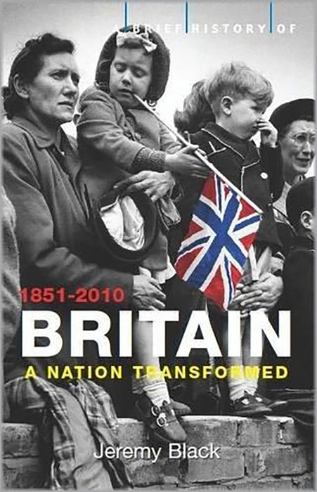 Brief History Of Britain: 1851-2010 (Vol. 4)