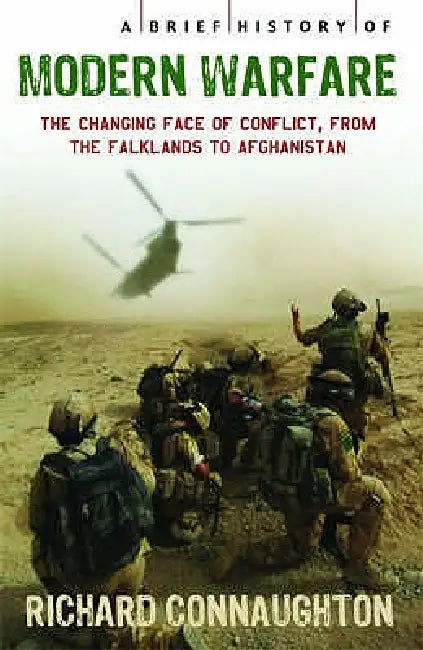 A Brief History of Modern Warfare by Richard Connaughton