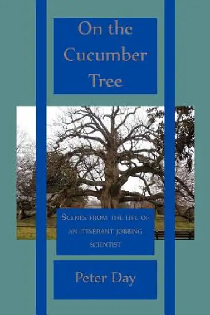 On the Cucumber Tree by Peter Day