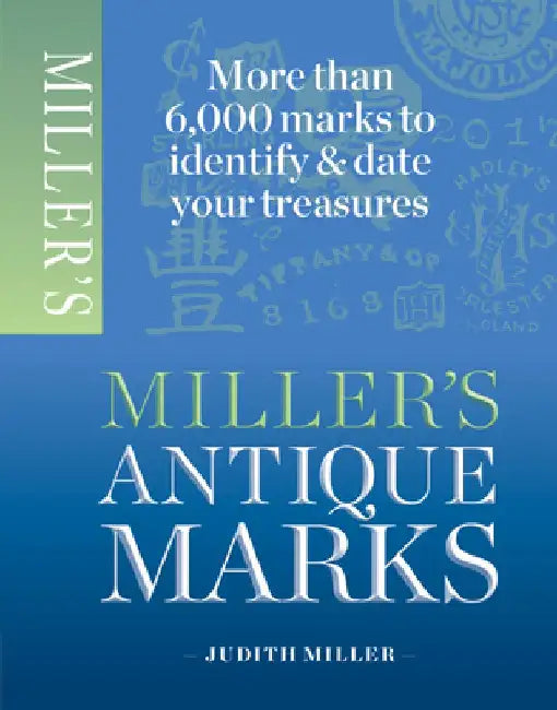 Miller's Antiques Mark by Judith Miller