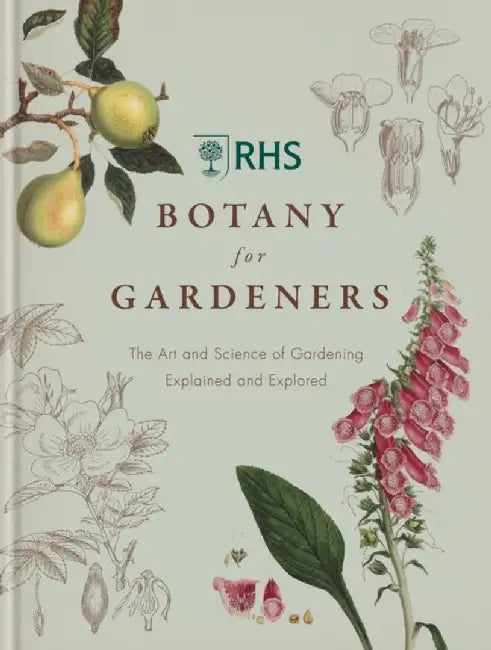 RHS Botany for Gardeners by Royal Horticultural Society