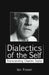 Dialectics of the Self: Transcending Charles Taylor by Ian Fraser