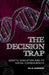 Decision Trap: Genetic Education and Its Social Consequences by Silja Samerski