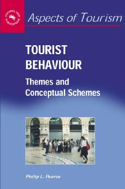 Tourist Behaviour: Themes and Conceptual Schemes, 27 by Philip L. Pearce