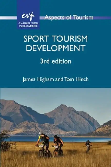 Sport Tourism Development by James E. S. Higham