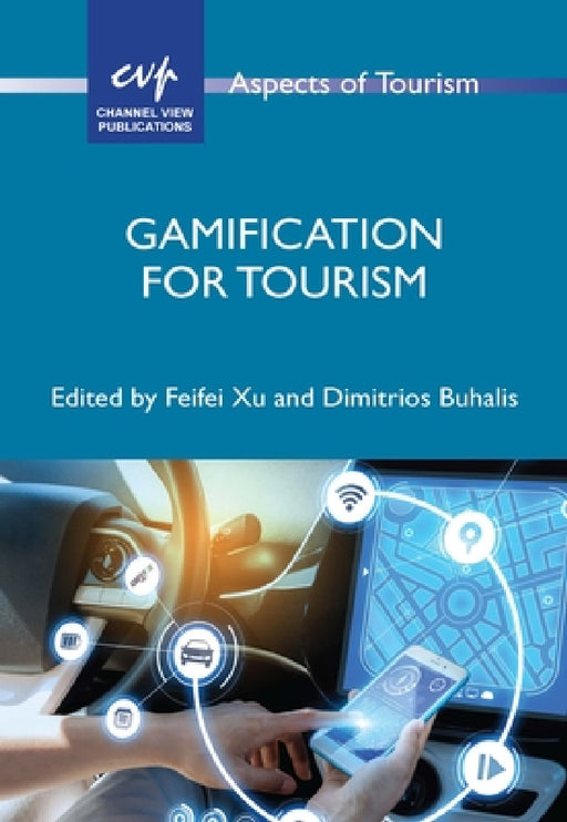 Gamification for Tourism by Feifei Xu, Dimitrios Buhalis