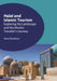 Halal and Islamic Tourism: Exploring the Landscape and the Muslim Traveller's Journey by Hera Oktadiana