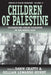 Children of Palestine: Experiencing Forced Migration in the Middle East by Dawn Chatty, Gillian Lewando Hundt