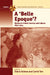 A Belle Epoque?: Women and Feminism in French Society and Culture 1890-1914 by Diana Holmes, Carrie Tarr