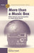 More Than A Music Box: Radio Cultures and Communities in a Multi-Media World by A. Crisell