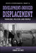 Development-Induced Displacement: Problems, Policies and People by Chris De Wet