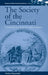 The Society of the Cincinnati: Conspiracy and Distrust in Early America by Markus Hünemörder