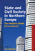 State and Civil Society in Northern Europe: The Swedish Model Reconsidered by Lars Trägårdh
