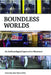 Boundless Worlds: An Anthropological Approach to Movement by Peter Wynn Kirby