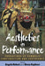 Aesthetics in Performance: Formations of Symbolic Construction and Experience by Angela Hobart, Bruce Kapferer