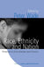 Race, Ethnicity, and Nation: Perspectives from Kinship and Genetics by Peter Wade