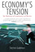 Economy's Tension: The Dialectics of Community and Market by Stephen Gudeman