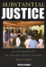 Substantial Justice: An Anthropology of Village Courts in Papua New Guinea by Michael Goddard