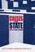 Crisis of the State: War and Social Upheaval by Bruce Kapferer, Bjørn Enge Bertelsen