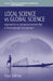 Local Science Vs Global Science: Approaches to Indigenous Knowledge in International Development by Paul Sillitoe